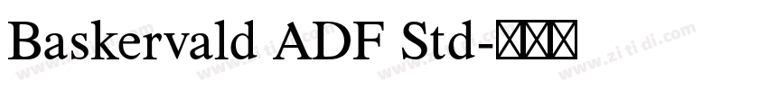 Baskervald ADF Std字体转换 Baskervald ADF Std字体转换